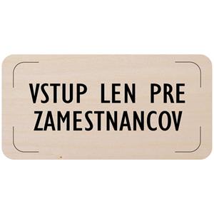 Cedulka na dveře - Vstup jen pro zaměstnance, dřevěná tabulka, 160 x 80 mm