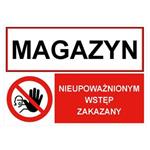 MAGAZYN - NIEUPOWAŻNIONYM WSTĘP ZAKAZNY, ZNAK ŁĄCZONY, płyta PVC 2 mm, 297 x 210 mm