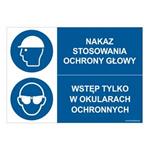 NAKAZ STOSOWANIA OCHRONY GŁOWY - WSTĘP TYLKO W OKULARACH..., ZNAK ŁĄCZONY, płyta PVC 1 mm, 210x148 mm