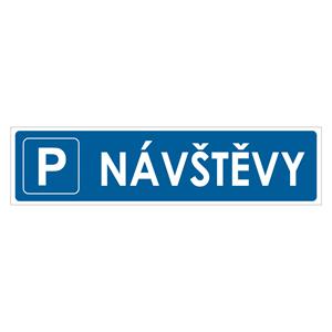 Návštěvy - parkoviště - bezpečnostní tabulka, plast 2 mm, 400x100mm