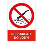 NESKÁKEJTE DO VODY - bezpečnostní tabulka, plast A4, 2 mm