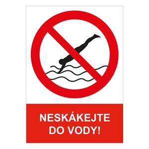 NESKÁKEJTE DO VODY - bezpečnostní tabulka, plast A5, 2 mm