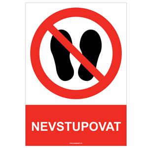 NEVSTUPOVAT - bezpečnostní tabulka, plast A4, 2 mm