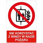 NIE KORZYSTAĆ Z WINDY W RAZIE POŻARU - znak BHP z dziurkami, płyta PVC A4, 2 mm