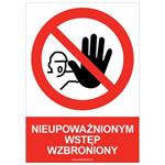 NIEUPOWAŻNIONYM WSTĘP WZBRONIONY - znak BHP, naklejka A5