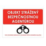 Objekt strážený bezpečnostnou agentúrou,plast 1mm,210x148mm