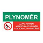 PLYNOMĚR - ZÁKAZ KOUŘENÍ A MANIPULACE S OHNĚM V OKRUHU 1,5 M OD SKŘÍNĚ, KOMBINACE, plast 2 mm 150x75 mm