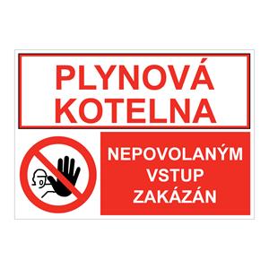 PLYNOVÁ KOTELNA - NEPOVOLANÝM VSTUP ZAKÁZÁN, KOMBINACE, plast 2 mm, A4