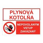 Plynová kotolňa-Nepovolaným vstup zakázaný, kombinácia,plast 1mm,297X210mm