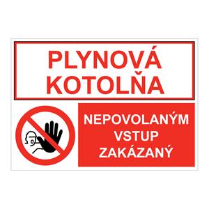 Plynová kotolňa-Nepovolaným vstup zakázaný, kombinácia, samolepka 297X210mm