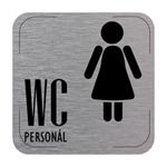 Popis místnosti - cedulka na dveře - WC personál ženy, hliníková tabulka, 80 x 80 mm