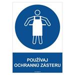 Používaj ochrannú zásteru - bezpečnostná tabuľka, samolepka A4