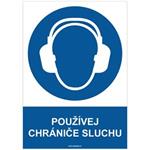 POUŽÍVEJ CHRÁNIČE SLUCHU - bezpečnostní tabulka, samolepka A4