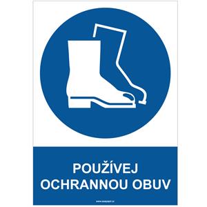 POUŽÍVEJ OCHRANNOU OBUV - bezpečnostní tabulka, samolepka A4