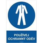 POUŽÍVEJ OCHRANNÝ ODĚV - bezpečnostní tabulka, samolepka A4