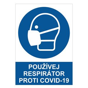 Používej respirátor proti COVID-19 - bezpečnostní tabulka, 2 mm plast A4