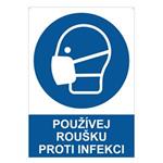 Používej roušku proti infekci - bezpečnostní tabulka s dírkami, 2 mm plast A5