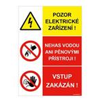Pozor elektrické zařízení - nehas vodou ani pěnovými přístroji - vstup zakázán, samolepka a4