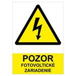 POZOR fotovoltaické zařízení - bezpečnostní tabulka, plast 0,5 mm (A4) 210 x 297 mm