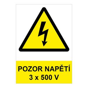 POZOR - napětí 3 x 500 V ! - bezpečnostní tabulka, plast 0,5 mm, A4