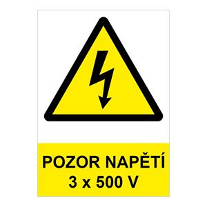 POZOR - napětí 3 x 500 V ! - bezpečnostní tabulka, plast 2 mm, A4