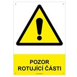POZOR ROTUJÍCÍ ČÁSTI - bezpečnostní tabulka s dírkami, plast A4, 2 mm