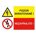 Pozor skratované!-Nezapínajte, kombinácia, samolepka 210x148mm