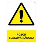 POZOR TLAKOVÁ NÁDOBA - bezpečnostní tabulka s dírkami, plast A4, 2 mm