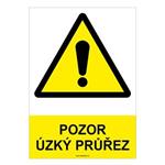 POZOR ÚZKÝ PRŮŘEZ - bezpečnostní tabulka, plast A4, 0,5 mm
