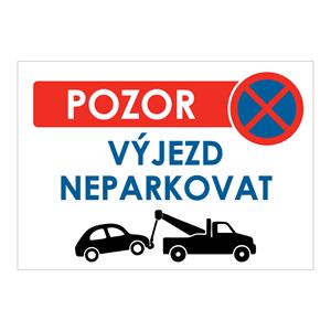 Pozor výjezd neparkovat! - bezpečnostní tabulka, plast 2 mm, A4