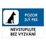 POZOR ZLÝ PES - NEVSTUPUJTE BEZ VYZVÁNÍ, plast 2 mm, A5