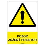 Pozor, zúžený priestor - bezpečnostná tabuľka s dierkami, plast 2 mm - A4