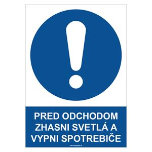 Pred odchodom zhasni svetlá a vypni spotrebiče - bezpečnostná tabuľka, samolepka A4