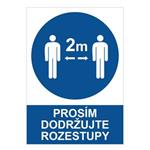 Prosím dodržujte rozestupy - bezpečnostní tabulka, 0,5 mm plast A5