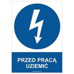 PRZED PRACĄ UZIEMIĆ - znak BHP, naklejka A4