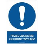 PRZED ZDJĘCIEM OCHRONY WYŁĄCZ - znak BHP, płyta PVC A4, 0,5 mm