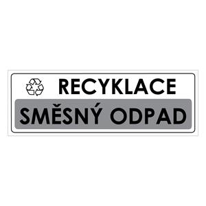 RECYKLACE - SMĚSNÝ ODPAD, Samolepka 290x100 mm