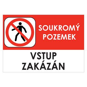SOUKROMÝ POZEMEK VSTUP ZAKÁZÁN - bezpečnostní tabulka, plast A4, 2 mm