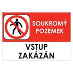 SOUKROMÝ POZEMEK VSTUP ZAKÁZÁN - bezpečnostní tabulka, plast A5, 0,5 mm