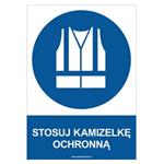 STOSUJ KAMIZELKĘ OCHRONNĄ - znak BHP, płyta PVC A4, 0,5 mm