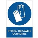 STOSUJ RĘKAWICE OCHRONNE - znak BHP, płyta PVC A4, 2 mm