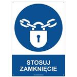 STOSUJ ZAMKNIĘCIE - znak BHP z dziurkami, płyta PVC A4, 2 mm