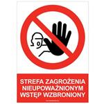 STREFA ZAGROŻENIA NIEUPOWAŻNIONYM WSTĘP WZBRONIONY - znak BHP, płyta PVC A5, 2 mm