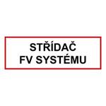 Střídač FV systému - bezpečnostní tabulka, plast 0,5 mm 300 x 100 mm