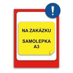 Tabulka na zakázku - samolepka A3