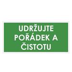 UDRŽUJTE POŘÁDEK A ČISTOTU, zelená, plast 1 mm 190x90 mm