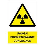 UWAGA! PROMIENIOWANIE JONIZUJĄCE - znak BHP, naklejka A4