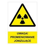 UWAGA! PROMIENIOWANIE JONIZUJĄCE - znak BHP, płyta PVC A4, 2 mm