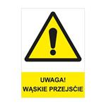 UWAGA! WĄSKIE PRZEJSĆIE - znak BHP, naklejka A4