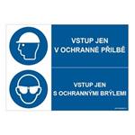 VSTUP JEN V OCHRANNÉ PŘILBĚ - VSTUP JEN S OCHRANNÝMI BRÝLEMI, KOMBINACE, plast 1 mm, A4